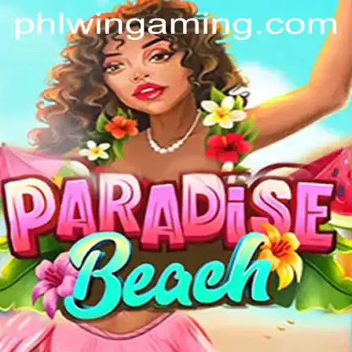 Exploring the Tropical Delight of ParadiseBeach and the Strategy Behind PHLWIN