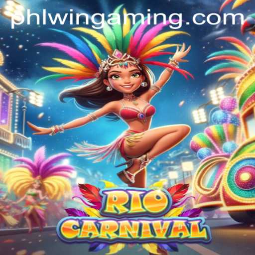 RioCarnival: A Vibrant Gaming Experience with PHLWIN