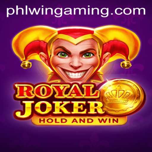 Exploring RoyalJoker: The Exciting Realm of PHLWIN